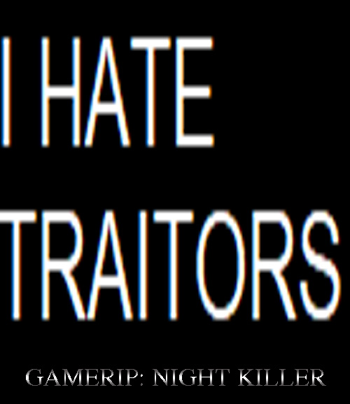 I HATE TRAITORS Texture